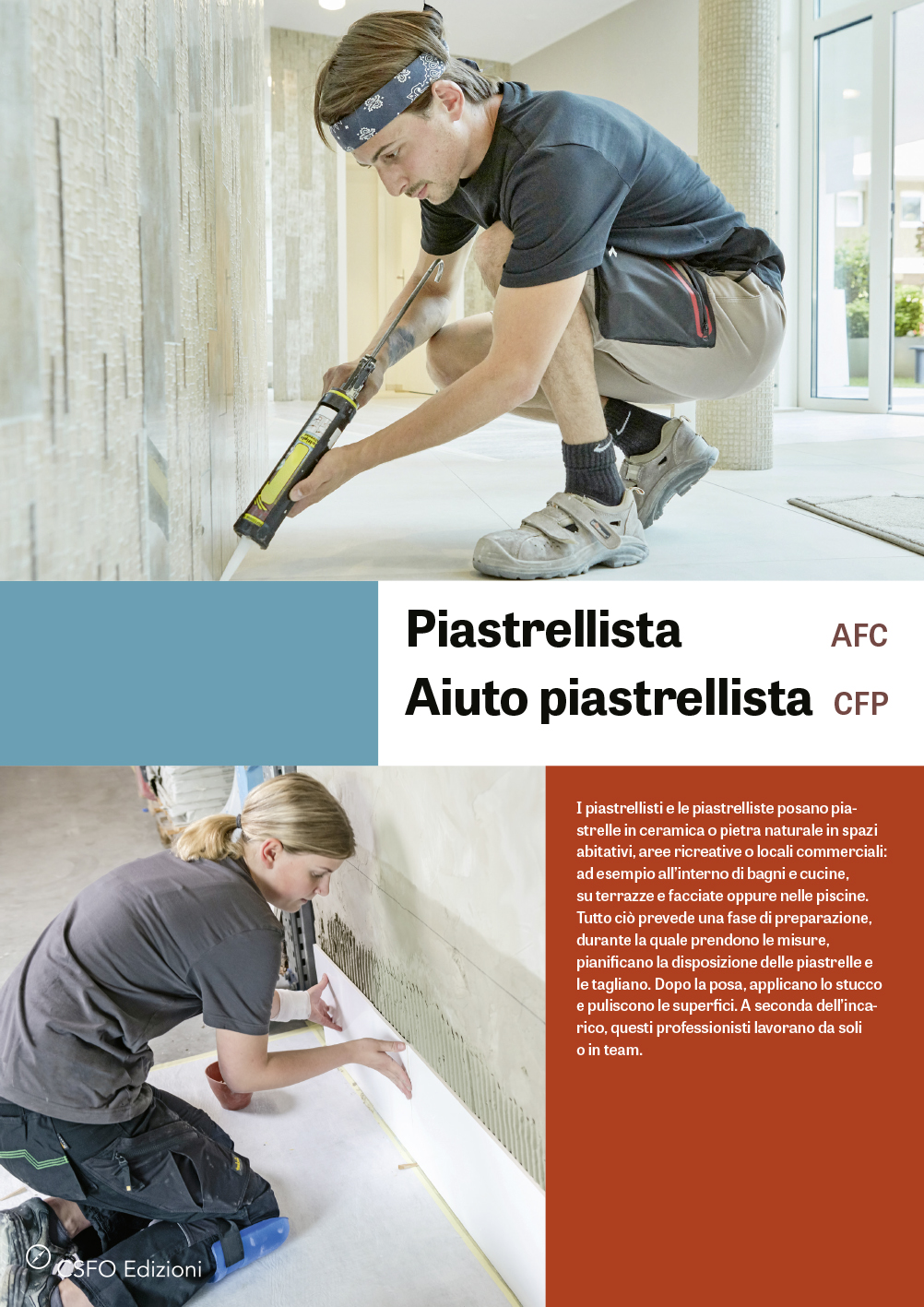 Piastrellista AFC, Aiuto piastrellista CFP