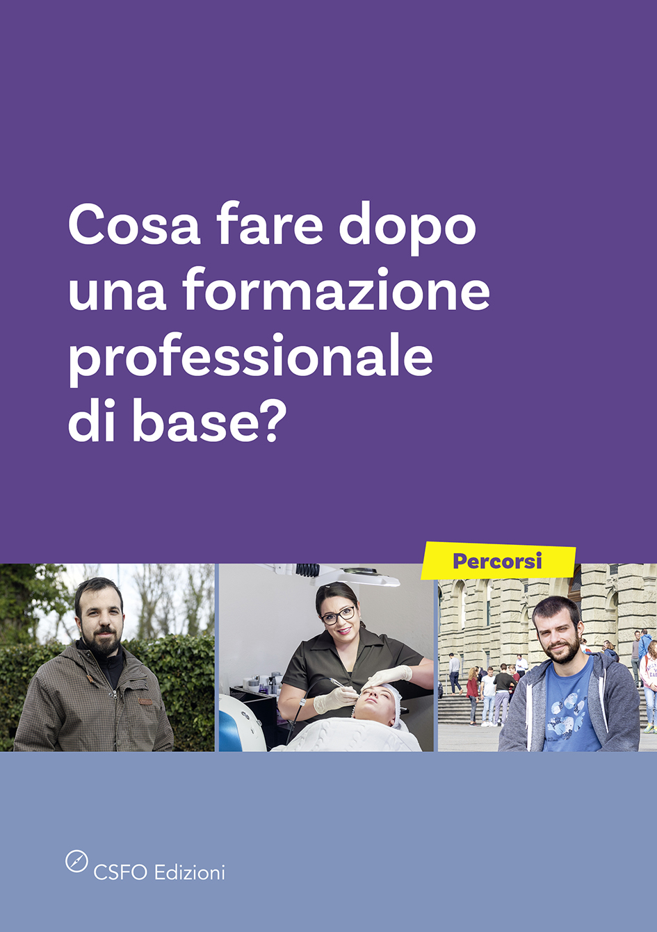 Cosa fare dopo una formazione professionale di base?