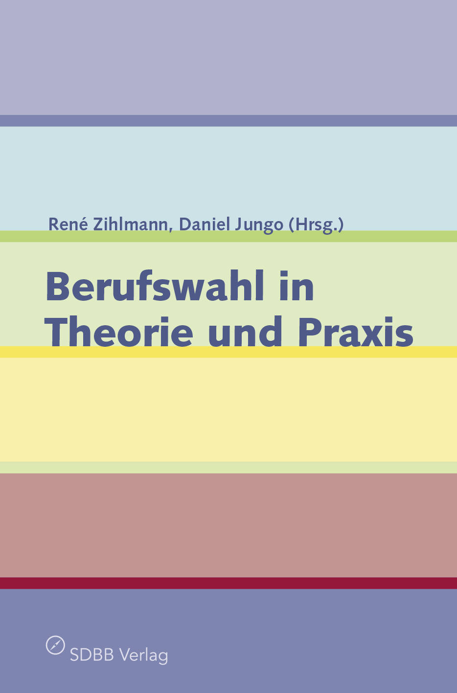 Berufswahl in Theorie und Praxis