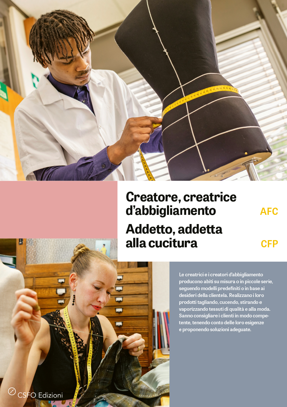 Creatore/trice d'abbigliamento AFC, Addetto/a alla cucitura CFP Creatore/trice d'abbigliamento AFC, Addetto/a alla cucitura CFP