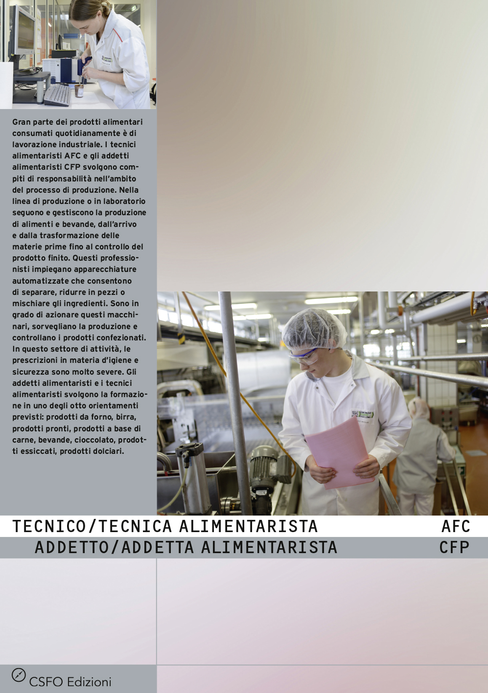 Tecnico/a alimentarista AFC, Addetto/a alimentarista CFP Tecnico/a alimentarista AFC, Addetto/a alimentarista CFP