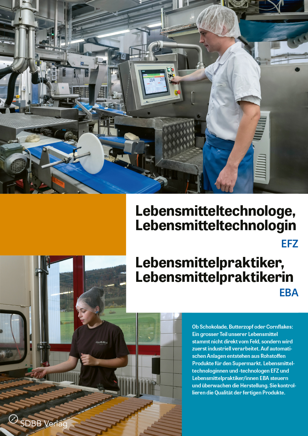 Lebensmitteltechnologe/-login EFZ, Lebensmittelpraktiker/in EBA Lebensmitteltechnologe/-login EFZ, Lebensmittelpraktiker/in EBA