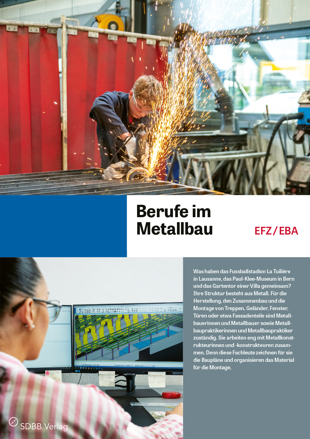 Berufe im Metallbau EFZ / EBA Berufe im Metallbau EFZ / EBA