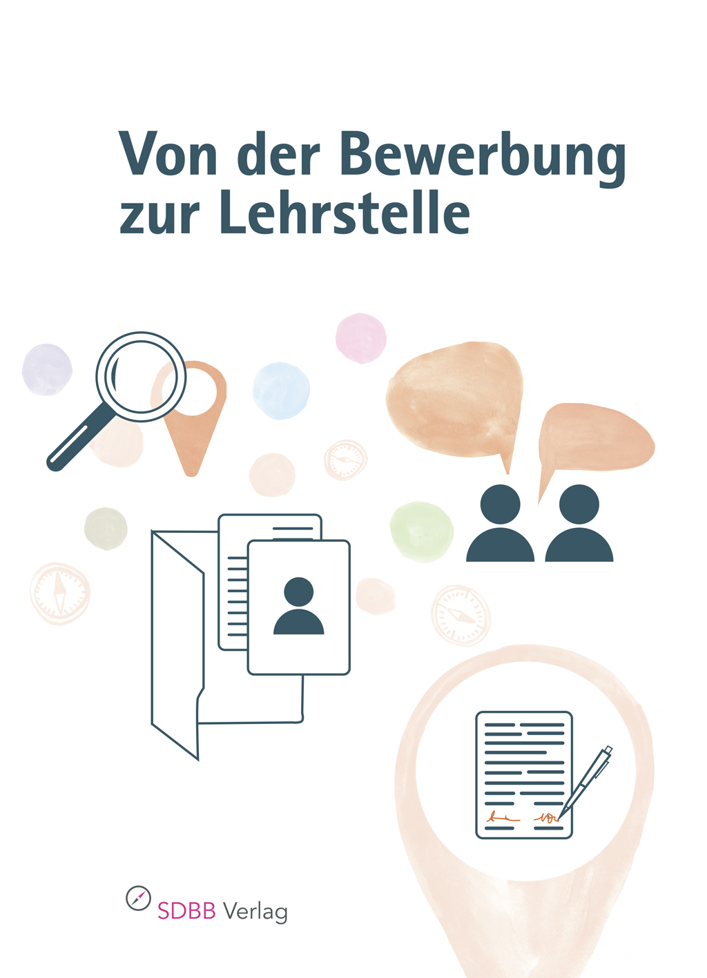 Von der Bewerbung zur Lehrstelle