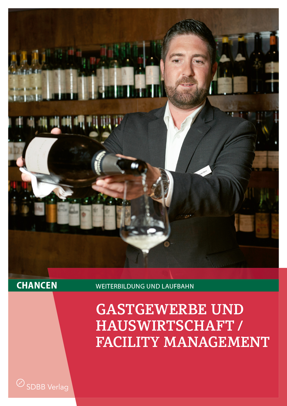 Gastgewerbe und Hauswirtschaft / Facility Management Gastgewerbe und Hauswirtschaft / Facility Management