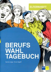 Berufswahltagebuch - Elternheft (Bund à 10 Ex.)