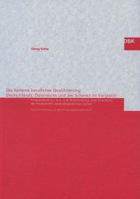 Die Systeme beruflicher Qualifizierung Deutschlands, Österreichs und der Schweiz im Vergleich