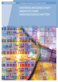 Materialwissenschaft, Nanowissenschaften, Mikrotechnik