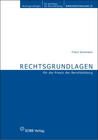 Rechtsgrundlagen für die Praxis der Berufsbildung