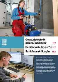 Gebäudetechnikplaner/in Sanitär EFZ, Sanitärinstallateur/in EFZ, Sanitärpraktiker/in EBA