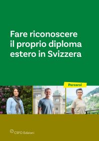 Fare riconoscere il proprio diploma estero in Svizzera