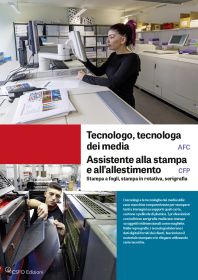 Tecnologo/a dei media AFC, Assistente alla stampa e all'allestimento CFP