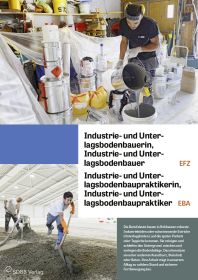 Industrie- und Unterlagsbodenbauer/in EFZ, -praktiker/in EBA