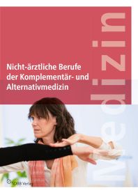 Nicht-ärztliche Berufe der Komplementär- und Alternativmedizin