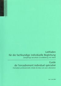 Leitfaden für die fachkundige individuelle Begleitung / Guide de l'encadrement individuel spécialisé