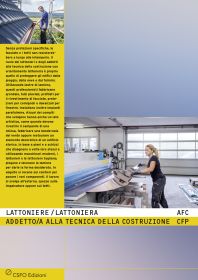 Lattoniere/a AFC, Addetto/a ai lavori di lattoneria CFP